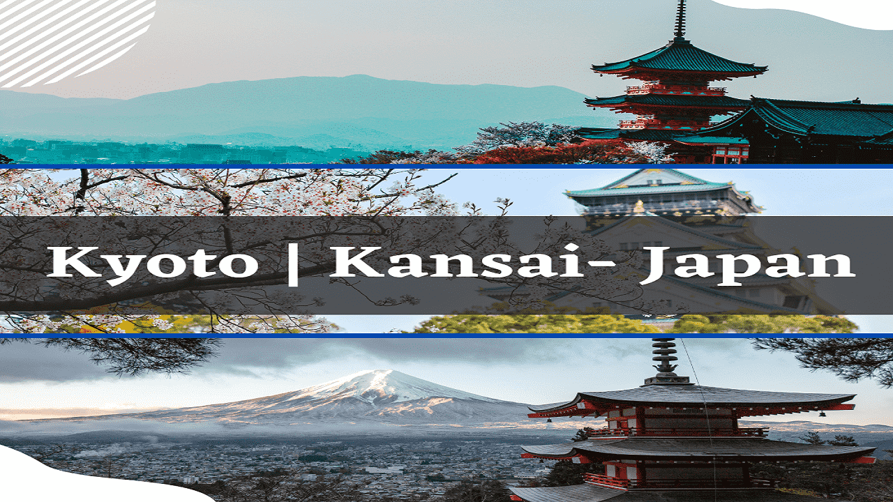 Kyoto | Kansai- Japan | Map, History, & Geography