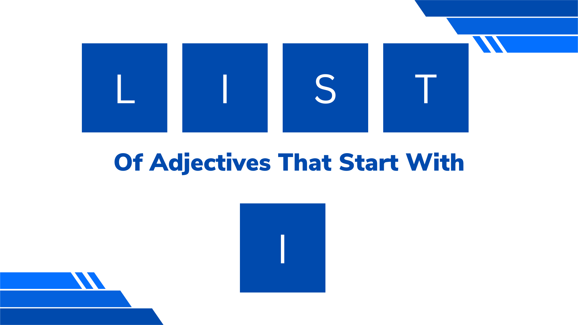 List Of Adjectives That Start With I